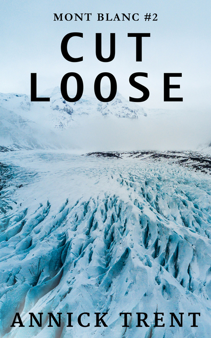 cover of Cut Loose, Mont Blanc Book 2